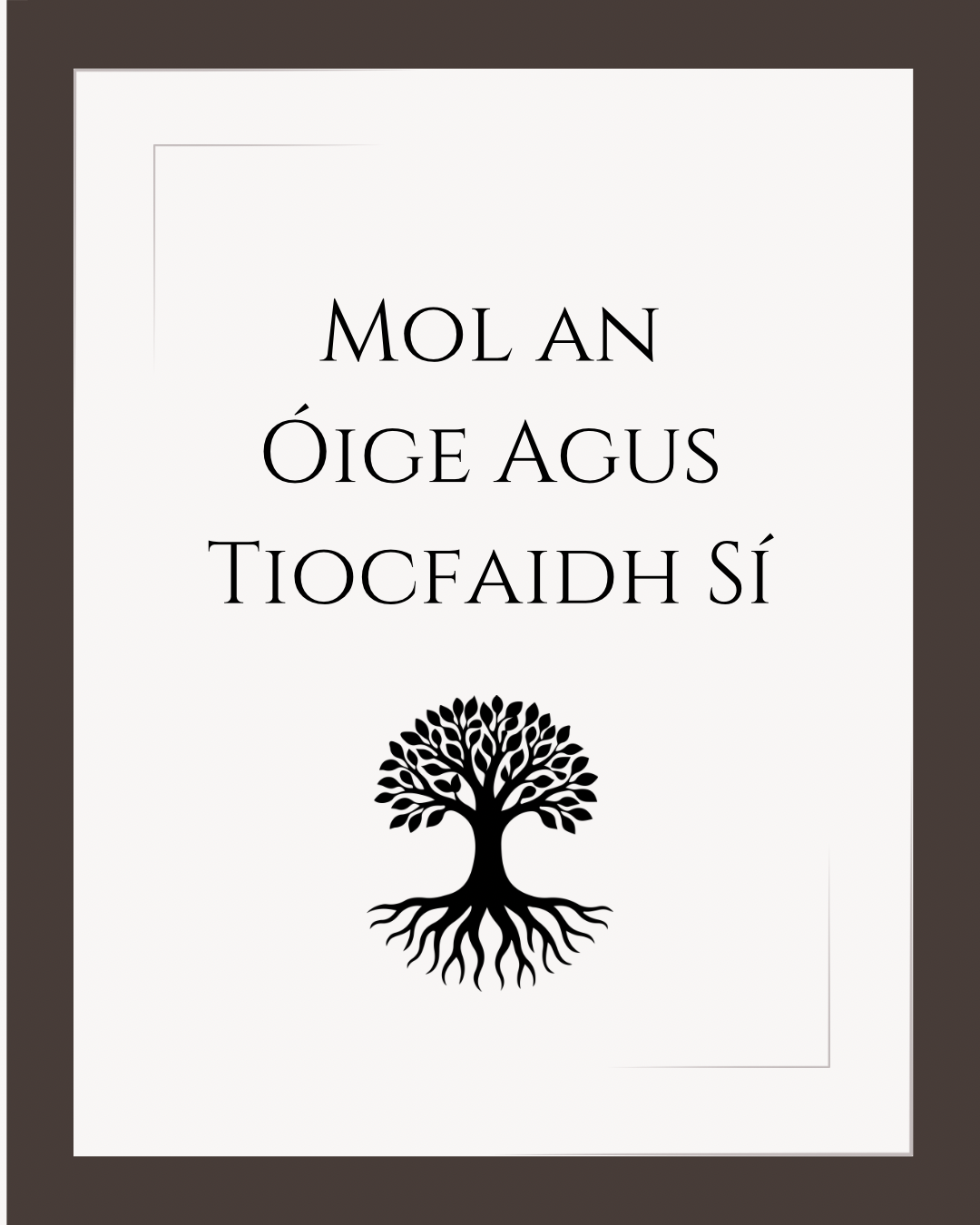 Mol an Óige agus Tiocfaidh Sí